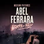Missing Pictures : Abel Ferrara