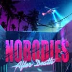 Nobodies: After Death