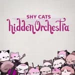 Shy Cats Hidden Orchestra