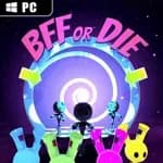 BFF or Die