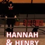 Hannah & Henry