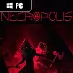 NECROPOLIS: BRUTAL EDITION