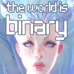 The World is Binary: Why Love is the Answer