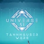 Universe 51: Tannhäuser Wars