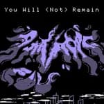 You Will (Not) Remain