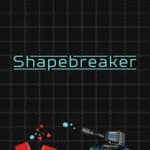 Shapebreaker - Prologue
