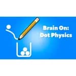 Brain On: Dot Physics