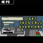 I Get This Call Every Day