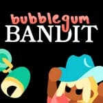 Bubblegum Bandit