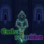 Ember: Reignition
