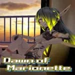 Dawn of Marionette