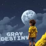 Gray Destiny