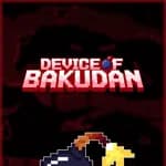 Device of Bakudan