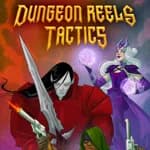 Dungeon Reels Tactics