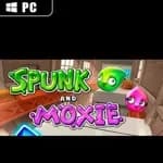 Spunk and Moxie