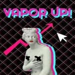 Vapor Up! With Man with Apple