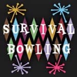 Survival Bowling