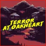 Terror At Oakheart