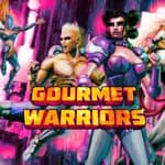 Gourmet Warriors