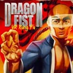 Dragon Fist: VR Kung Fu