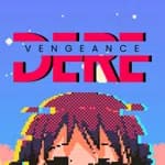 DERE Vengeance