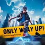 Only Way Up! Parkour Jump Simulator