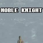 NOBLE KNIGHT