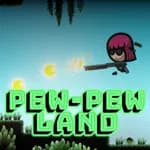 Pew-Pew Land