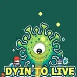 Dyin To Live