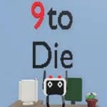 9 to Die