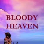 Bloody Heaven