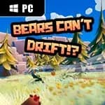 Bears Can't Drift!?