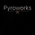 Pyroworks