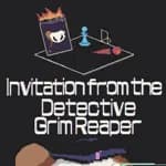 Invitation from the Detective Grim Reaper