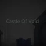 Castle Of Void