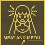MEAT AND METAL