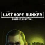 Last Hope Bunker: Zombie Survival