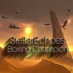 StellarEchoes:Boxing Champion