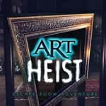 Art Heist - Escape Room Adventure