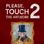 Please, Touch The Artwork 2