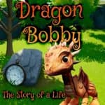 Dragon Bobby - The Story of a Life