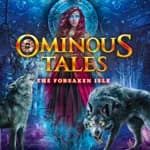 Ominous Tales: The Forsaken Isle