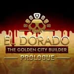 El Dorado: The Golden City Builder - Prologue
