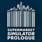 Supermarket Simulator: Prologue