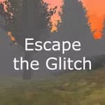 Escape the Glitch