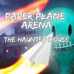Paper Plane Arena - The Haunted House