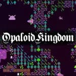 Opaloid Kingdom