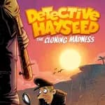 Detective Hayseed - The Cloning Madness