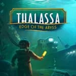 Thalassa: Edge of the Abyss