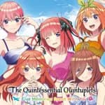 The Quintessential Quintuplets - Five Memories Spent With You